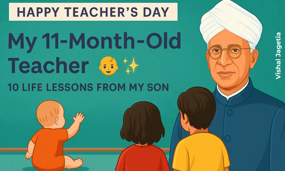 Teacher’s Day – Life Lessons From My 11-Month-Old Teacher