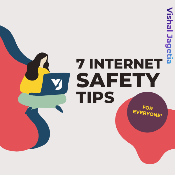 10 Best Internet Safety Tips for Everyone!